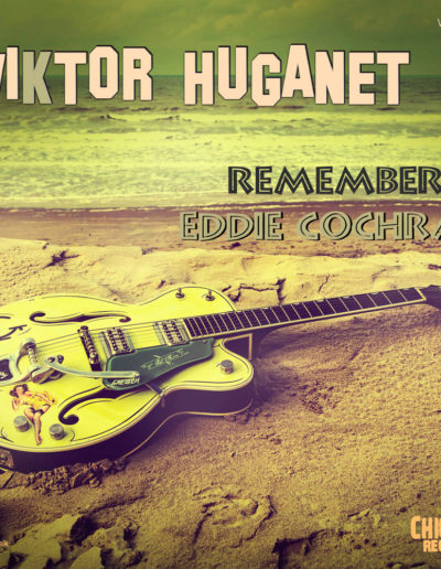 Remember Eddie Cochran - Viktor Huganet - Chickens Records