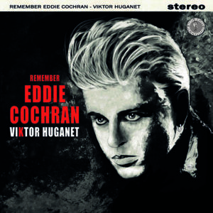 Remember Eddie Cochran - Viktor Huganet